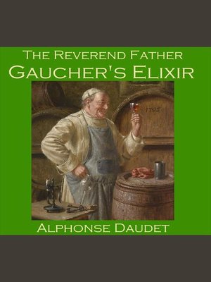 cover image of The Reverend Father Gaucher's Elixir